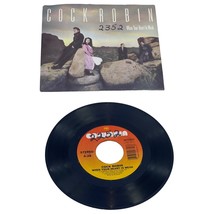 Cock Robin 45rpm Vinyl Record When Your Heart is Weak - £8.60 GBP