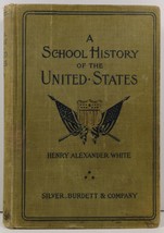A School History of the United States by Henry Alexander White - £5.49 GBP