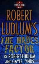 Covert-One Ser.: The Hades Factor by Gayle Lynds and Robert Ludlum (SOFT... - £1.55 GBP