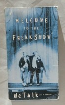 DC Talk Live in Concert VHS Tape Music Concert Welcome to the Freak Show Vtg 90s - $12.95