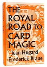 Jean Hugard &amp; Frederick Braue The Royal Road To Card Magic 8th Printing - £38.12 GBP