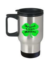 St Patrick&#39;s Day Mugs Drunk Lives Matter T-Mug  - £14.91 GBP