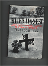 Bitter Harvest. Gordon Kahl And The Posse Comitatus: Murder In The Heartland - £15.90 GBP