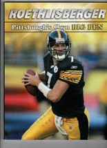2004 Roethlisberger: Pittsburgh&#39;s Own Big Ben Paperback Book Steelers - £11.59 GBP