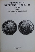1966 The Coins of The Republic of Mexico 1823 - 1905 - $19.95