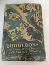 Doubloons The Story of Buried Treasure 1930 by Charles Driscoll First Ed... - £95.91 GBP