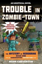 Trouble in Zombie-town: The Mystery of Herobrine: Book One - £6.26 GBP