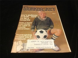 Workbasket Magazine November 1978 Knit a Boys Pullover, Thanksgiving Recipes - £5.99 GBP