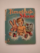 Vintage Tell A Tale Book Timothy’s Shoes Robbin Palmer Helen Schad HC 1946 856 - £9.74 GBP