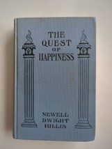 The Quest of Happiness by Hillis 1906 Study of Victory Over Life’s Troubles HC - £9.85 GBP