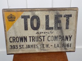 Vintage To Let Apply Crown Trust Company Painted Galvanized Metal Sign i... - $297.00