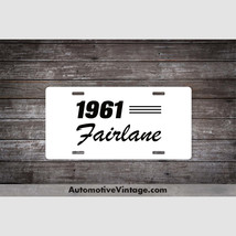 1961 Ford Fairlane Car Model License Plate - $19.55