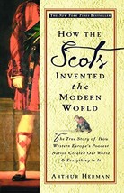How the Scots Invented the Modern World: The True Story  - £4.65 GBP