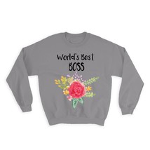 World&#39;s Best Boss : Gift Sweatshirt Work Job Cute Flower Christmas Birthday - £22.68 GBP