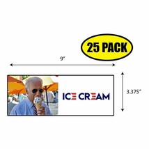 25 Pack 3.37&quot;x 9&quot; Biden Ice Cream Sticker Decal Gift Maga Trump BS0230 - £18.48 GBP