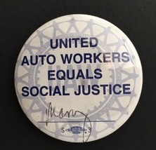 United Auto Workers Equals Social Justice Signed Button Pin 2.25&quot; - £5.64 GBP