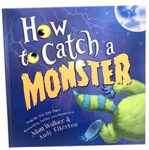 How to Catch a Monster Board Book by Adam Wallace - £4.27 GBP