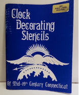 CLOCK DECORATING STENCILS OF MID-19th CENTURY CONNECTICUT PAPERBACK EDIT... - £13.23 GBP