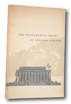 Rare  The Fundamental Creed of Abraham Lincoln, His Writings &amp; Speeches, Family  - £53.94 GBP