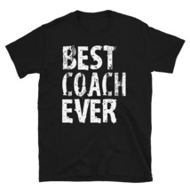 Best Coach Ever T Shirt Football Little League Coach Soccer T-Shirt - £20.75 GBP