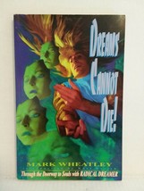 DREAMS CANNOT DIE - MARK WHEATLEY GRAPHIC NOVEL - FREE SHIPPING - $15.00