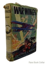 Adams, Eustace L. War Wings Vintage Copy - $50.94