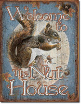 Welcome to the But House House of Crazy Squirrel Nature Home Metal Sign - $20.95