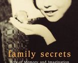 Family Secrets: Acts of Memory and Imagination Kuhn, Annette - £4.41 GBP