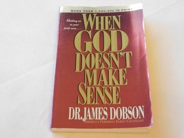 When God Doesn&#39;t Make Sense by James C. Dobson Paperback Book 1993 Pre-owned - £19.53 GBP