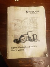 Yaskawa Sigma II Series Servo System User&#39;s Manual - £31.62 GBP