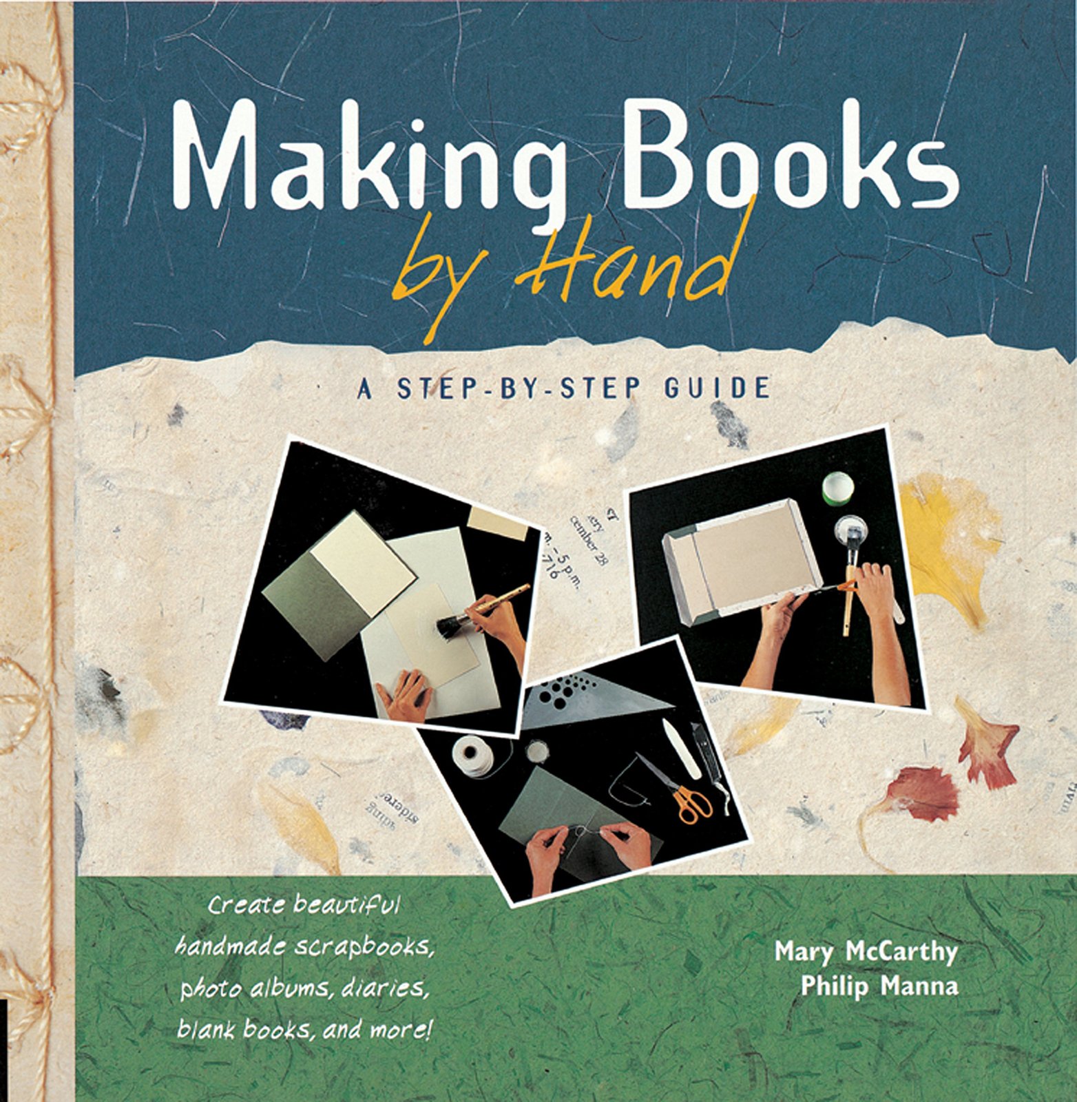 Making Books by Hand: A Step-By-Step Guide McCarthy, Mary and Manna, Philip - $4.95