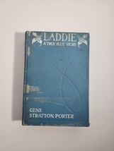 1913 - &quot;Laddie: A True Blue Story&quot; Gene Stratton Porter First Edition - £14.68 GBP