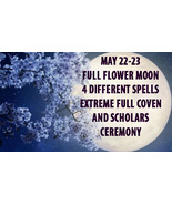 MAY 22-23 FOUR EXTREME WORKS MAY FULL FLOWER MOON FULL COVEN SCHOLARS OF... - £84.74 GBP