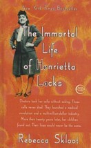 The Immortal Life of Henrietta Lacks by Skloot, Rebecca - $15.30