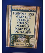 FLORENCE LIN&#39;S COMPLETE BOOK OF CHINESE NOODLES, DUMPLINGS AND BREADS - £57.79 GBP