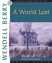 A World Lost [Audio CD] Wendell Berry - $43.00