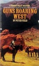 Guns Roaring West (Powder Valley #9) by Peter Field / 1987 Paperback Western - £6.40 GBP