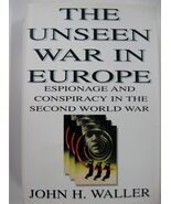 The Unseen War in Europe: Espionage and Conspiracy in the Second World W... - $99.16 MXN