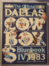 The Official Dallas Cowboys Bluebook IV 1983 (HC) Tony Dorsett, Too Tall Jones  - £15.08 GBP