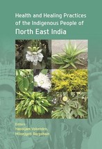 Health And Healing Practices Of The Indigenous People Of North East  [Hardcover] - £24.19 GBP