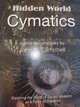 Hidden World Cymatica Documentary John Campbell DVD  - $50.00