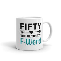 Fifty The Ultimate F-Word Mug, Cute Coffee Mug, Birthday Gift, Friend Birthday G - £14.81 GBP