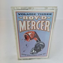 Roy D Mercer How Big A Boy Are Ya Cassette Tape Volume 3 Funny Comedy Radio Show - £7.00 GBP