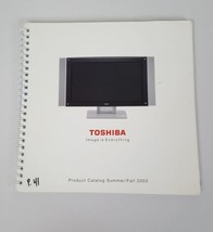Toshiba Electronics Product Catalog Summer Fall 2003 TV DVD Players Home... - $8.95
