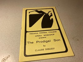 Vintage 1972 Indiana Central College The Prodigal Son by Debussey Opera Program - £11.73 GBP