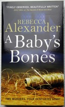 NEW Rebecca Alexander A BABY&#39;S BONES (Sage Westfield) witchcraft murder suspense - $5.84