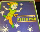 The Complete Dramatic and Musical Score of Peter Pan, Based on the Book ... - $5.83