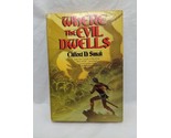 Where The Evil Dwells Hardcover Clifford D Simak Fantasy Novel - £23.45 GBP