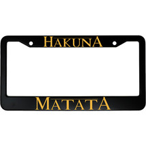 Hakuna Matata Lion King Aluminum Car License Plate Frame FREE SHIPPING - £15.06 GBP