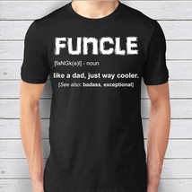 Badass Funcle Definition T-shirt - Like A Dad, Just Way Cooler - Badass Meaning  - £15.94 GBP